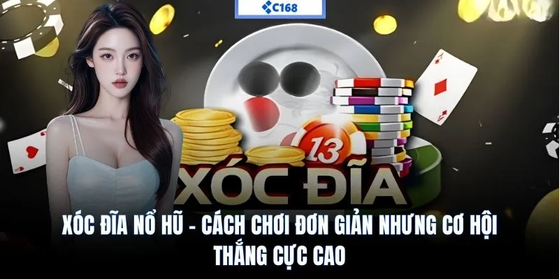 Xóc đĩa nổ hũ C168